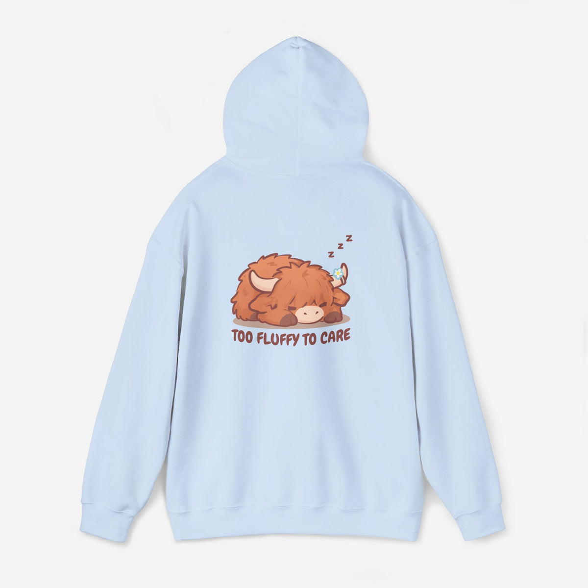 Too Fluffy To Care Hoodie