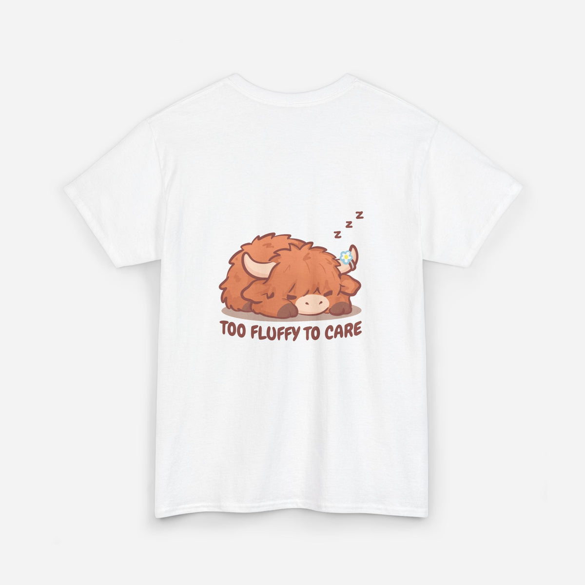 Too Fluffy To Care Tee