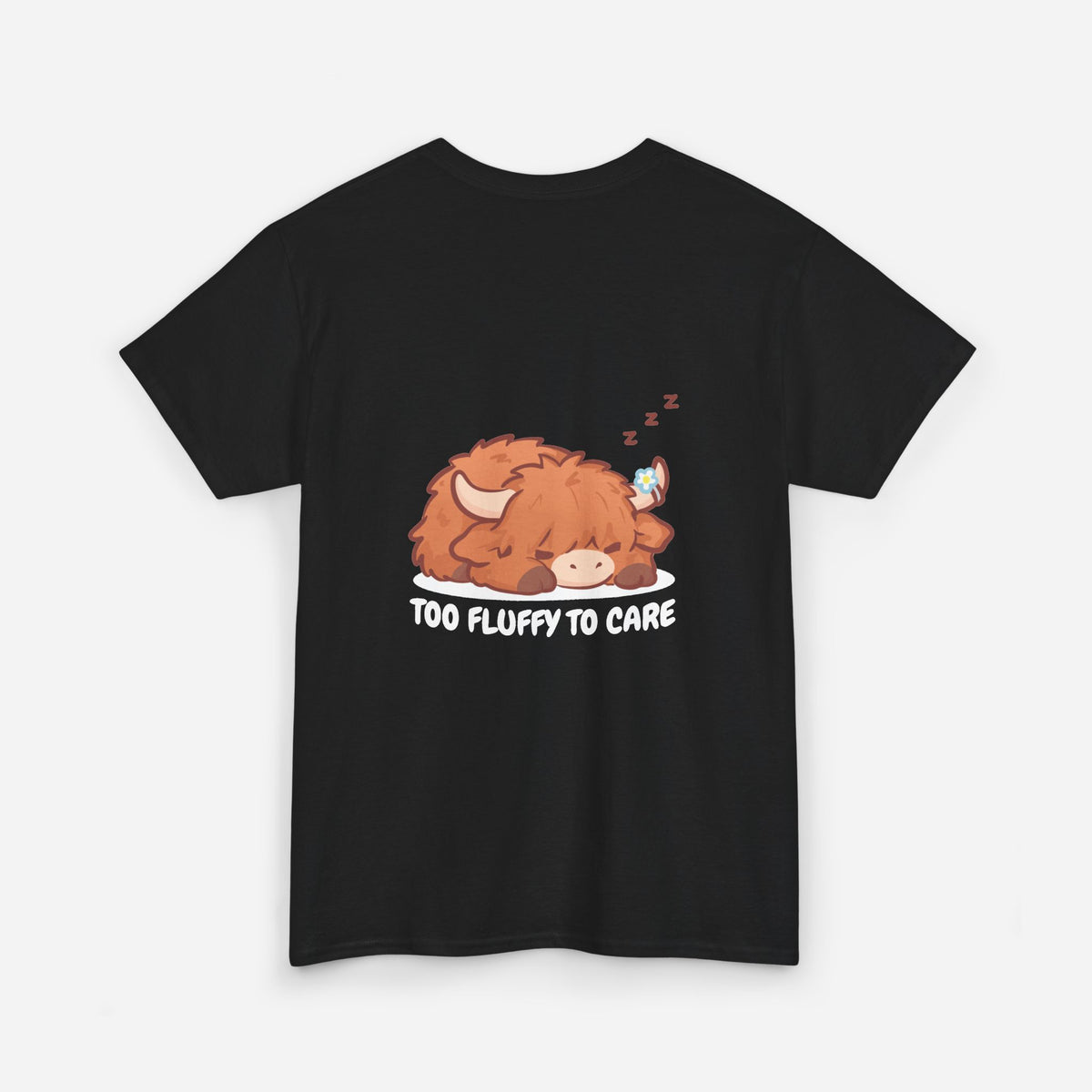 Too Fluffy To Care Tee