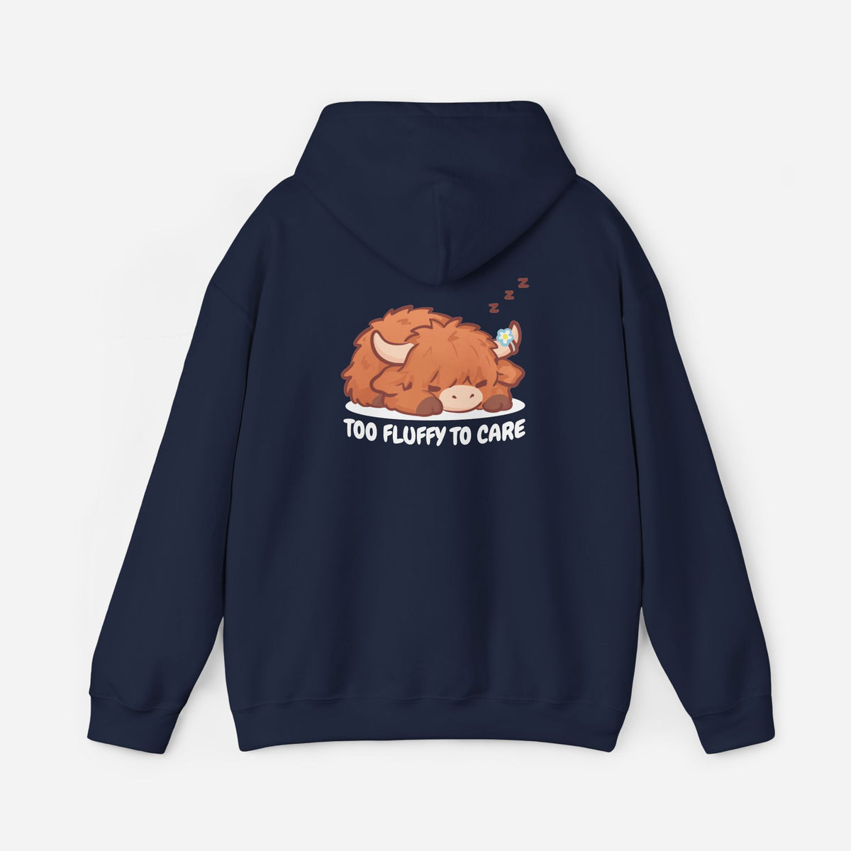Too Fluffy To Care Hoodie