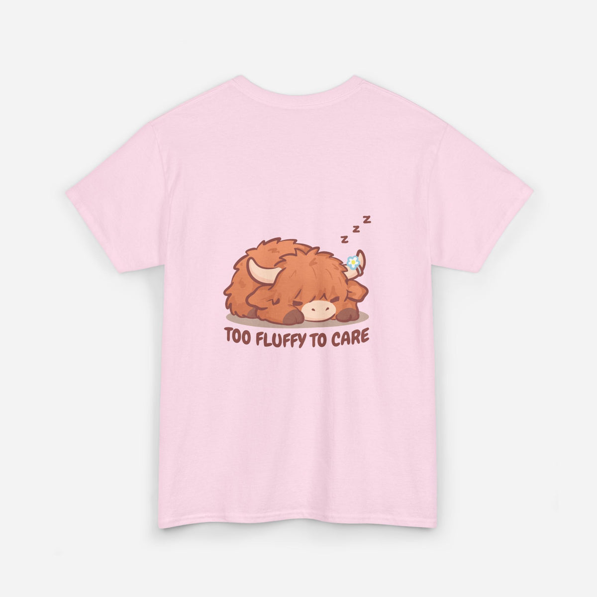 Too Fluffy To Care Tee