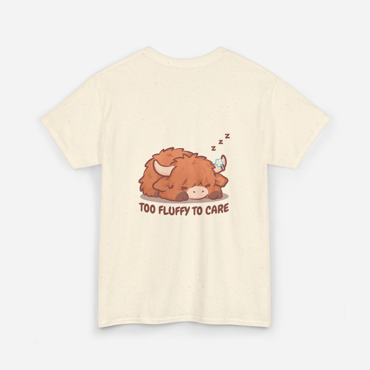 Too Fluffy To Care Tee